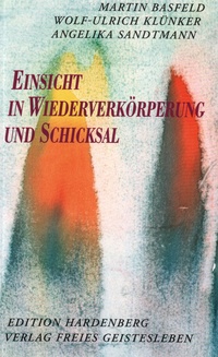 Titelbild: "Einsicht in Wiederverkörperung und Schicksal" von Basfeld, Klünker und Sandtmann