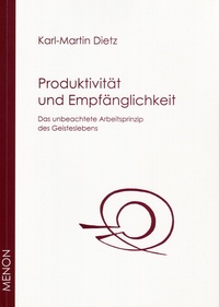 MENON-Titelbild: "Produktivität und Empfänglichkeit" von Karl-Martin Dietz